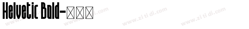 Helvetic Bold字体转换